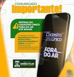 Sistema do Cadastro Único ficará fora do ar para manutenção e atualização – Prefeitura de Simões Filho
