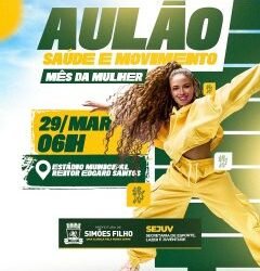 Prefeitura de Simões Filho realiza Aulão Especial do “Saúde e Movimento” em comemoração ao Mês da Mulher – Prefeitura de Simões Filho