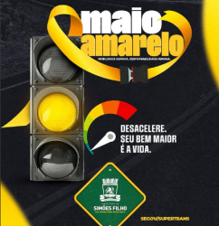 Simões Filho reforça a importância da segurança no trânsito durante o Maio Amarelo – Prefeitura de Simões Filho