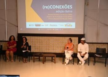 Programa (re)Conexões 2026 começa em Salvador com foco no fortalecimento das políticas museais | SECOM